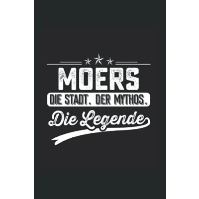 Abbildung von Moers die Stadt der Mythos Legende: Notizbuch Notizheft Liniert Notebook Geschenk Moerser Geschenkidee NRW
