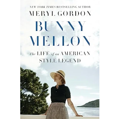 Abbildung von Bunny Mellon: The Life of an American Style Legend