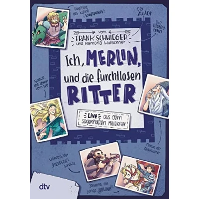 Abbildung von Ich, Merlin, und die furchtlosen Ritter: Geschichte witzig originell erzählt ab 10 (Geschichte(n) im Freundschaftsbuch Serie, Band 4)