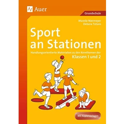 Abbildung von Sport an Stationen 1/2: Handlungsorientierte Materialien zu den Kernthemen der Klassen 1 und 2 (Stationentraining Grundschule Sport)