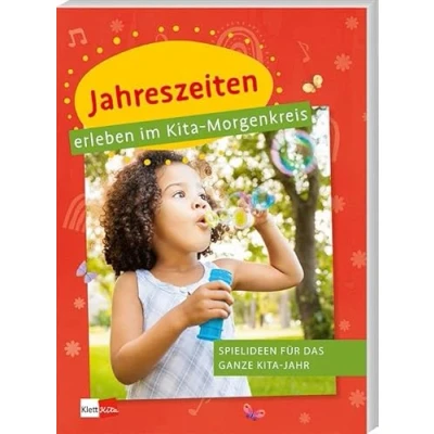 Abbildung von Jahreszeiten erleben im Kita Morgenkreis: Spielideen für das ganze Jahr (Praxisideen den Morgenkreis)