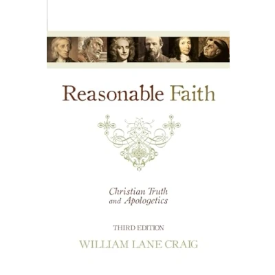 Abbildung von Reasonable Faith: Christian Truth and Apologetics: Apologetics (3rd Edition)