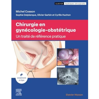 Abbildung von Chirurgie en gynécologie obstétrique: Traité de référence pratique