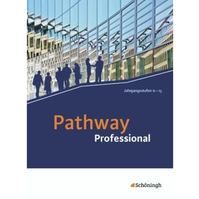 Abbildung von Pathway Professional: Schulbuch mit Filmanalyse Software auf CD ROM (Pathway Arbeitsbuch Englisch für das Berufliche Gymnasium (Einführungs und Qualifikationsphase))