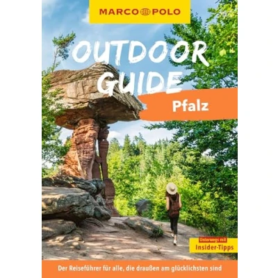 Abbildung von MARCO POLO Outdoor GUIDE Reiseführer Pfalz: Mit rund 150 Erlebnissen für alle, die am liebsten draußen sind