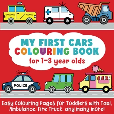 Abbildung von My First Cars Colouring Book for 1 3 year olds: Easy Pages Toddlers with Taxi, Ambulance, Fire Truck, any many more!