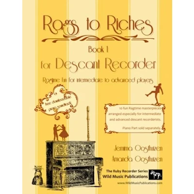 Abbildung von Rags to Riches Book 1 for descant Recorder: 10 fun Ragtime masterpieces arranged especially intermediate and advanced recorderists. Piano part sold separately.