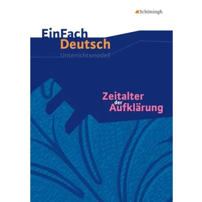 Abbildung von EinFach Deutsch Unterrichtsmodelle: Zeitalter der Aufklärung: Gymnasiale Oberstufe