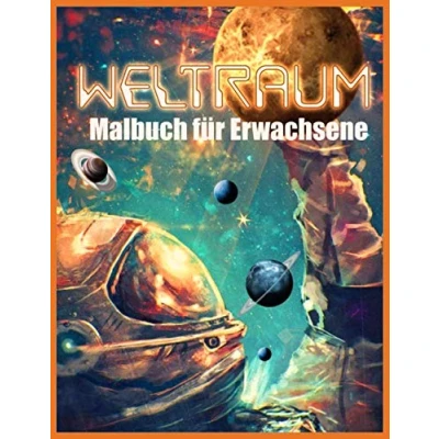 Abbildung von Weltraum Malbuch: Wunderbar Malbuch für Erwachsene (Ein stressabbauendes Erwachsene)