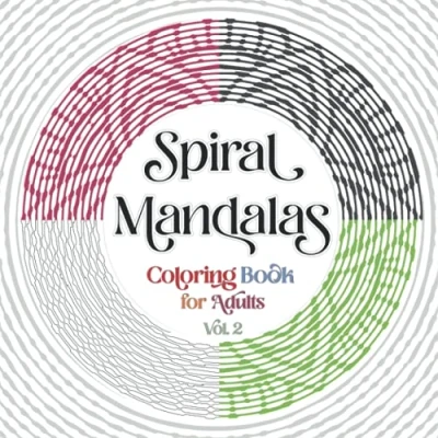Abbildung von Spiral Mandalas Coloring Book for Adults: 35 One Line Adults Relaxation and Stress Relief Vol.2 (One ... Relief, Band 2)