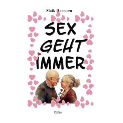 Abbildung von Sex geht immer: Auch Alte haben noch Lust auf geilen Sex.
