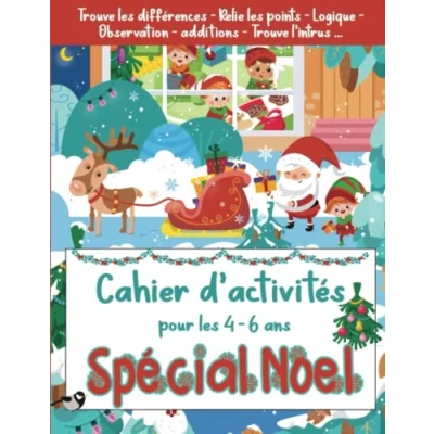 Abbildung von Cahier d&#039;Activités pour les 4 6 ans Spécial Noël: Niveau Maternelle MS GS et CP / Tout en Couleur livre de jeux exercices éducatifs ludiques ... Observation additions Trouve l&#039;intrus