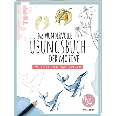 Abbildung von Das wundervolle Übungsbuch der Motive: Mit 32 Seiten Aquarellpapier