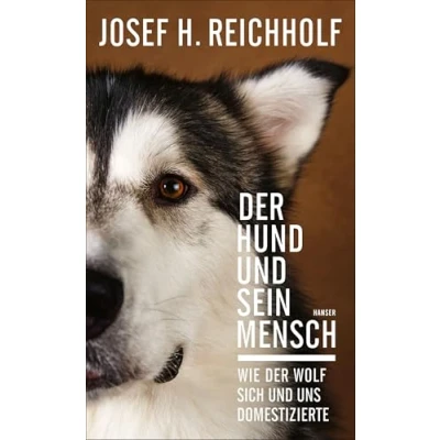 Abbildung von der Hund und sein Mensch: Wie Wolf sich uns domestizierte