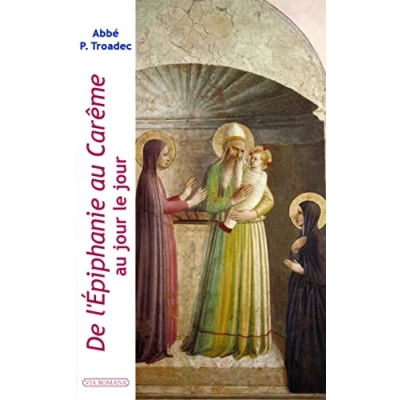 Abbildung von De l&#039;Epiphanie au Carême: Lectures et méditations quotidiennes pour prier seul ou en famille