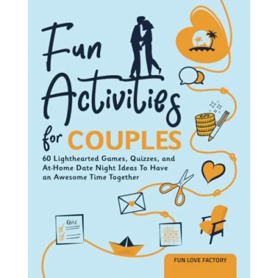 Abbildung von Fun Activities for Couples: 60 Lighthearted Games, Quizzes, and At Home Date Night Ideas To Have an Awesome Time Together