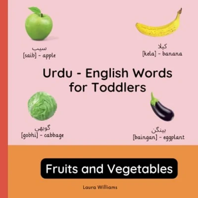 Abbildung von Urdu English Words for Toddlers Fruits and Vegetables: Teach Learn Kids Beginners Bilingual Picture Book with ... Books Children (English Urdu), Band 2)