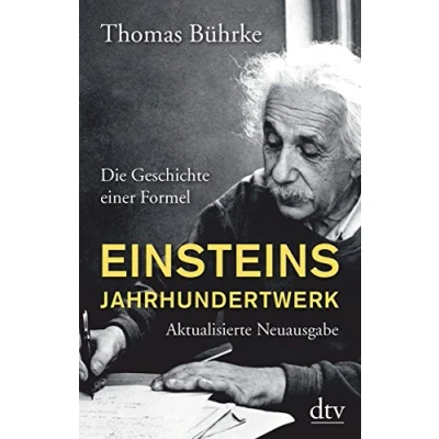 Abbildung von Einsteins Jahrhundertwerk: Die Geschichte einer Formel