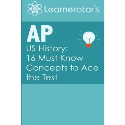 Abbildung von AP US History: 16 Must Know Concepts to Ace the Test