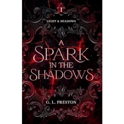 Abbildung von A Spark in the Shadows: why choose vampire romantasy (Light and Shadows, Band 1)