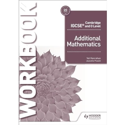 Abbildung von Cambridge IGCSE and O Level Additional Mathematics Workbook: Hodder Education Group