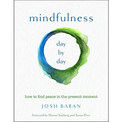 Abbildung von Mindfulness, Day by Day: How to Find Peace in the Present Moment