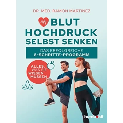 Abbildung von Bluthochdruck selbst senken: Das erfolgreiche 8 Schritte Programm. Alles, was Sie wissen müssen