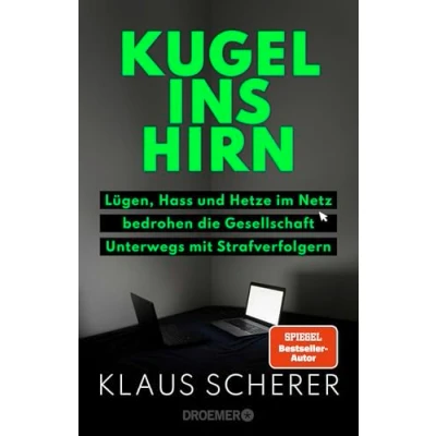 Abbildung von Kugel ins Hirn: Lügen, Hass und Hetze im Netz bedrohen Die Gesellschaft. Unterwegs mit Strafverfolgern packende Polizei Reportage