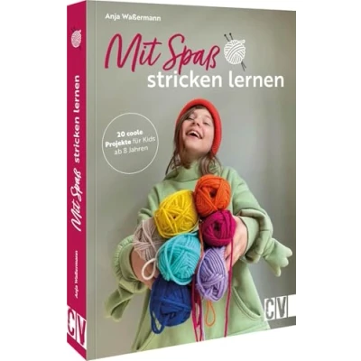 Abbildung von Stricken für Anfänger mit Spaß lernen: 20 coole Projekte Kids ab 8 Jahren. Einfache Strickmuster rechten Maschen schnelle Erfolge