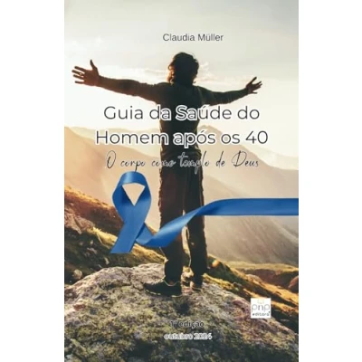 Abbildung von Guia da saúde do homem após os 40: O corpo como templo de Deus