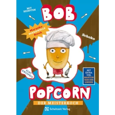 Abbildung von Bob Popcorn Der Meisterkoch: Kinderbuch 2. Klasse Jungen und Mädchen ab 7 Jahre Band 4 (Die Abenteuer von Popcorn)