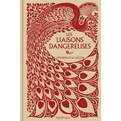 Abbildung von Les Liaisons dangereuses (Collector): Lettres recueillies dans une société et publiées pour l&#039;instruction de quelques autres