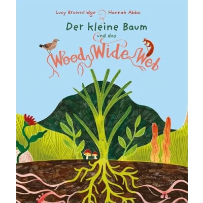 Abbildung von Der kleine Baum und das Wood Wide Web