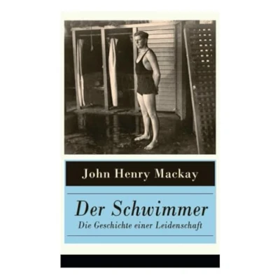 Abbildung von der Schwimmer Die Geschichte Einer Leidenschaft: ersten literarischen Sport Romane