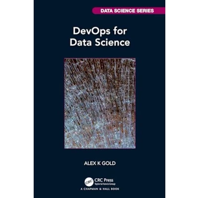 Abbildung von Devops for Data Science (Chapman &amp; Hall/Crc Science)