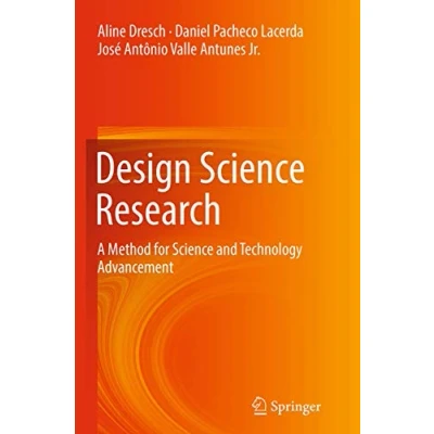 Abbildung von Design Science Research: A Method for and Technology Advancement