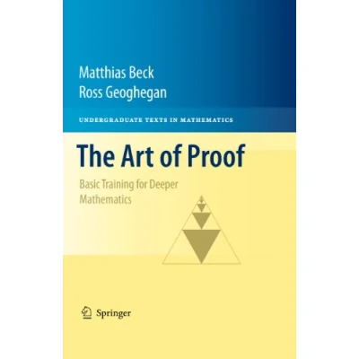 Abbildung von The Art of Proof: Basic Training for Deeper Mathematics (Undergraduate Texts in Mathematics)