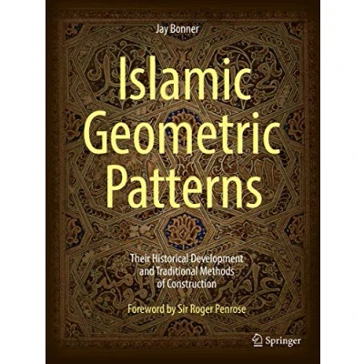 Abbildung von Islamic Geometric Patterns: Their Historical Development and Traditional Methods of Construction