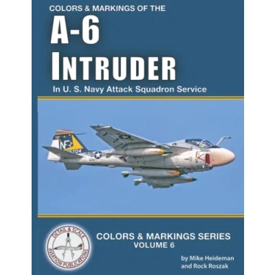 Abbildung von Colors &amp; Markings of the A 6 Intruder in U. S. Navy Attack Squadron Service (Colors Series, Band 6)