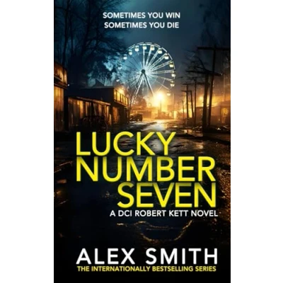 Abbildung von Lucky Number Seven: An Explosive British Crime Thriller (DCI Kett Thrillers, Band 13)