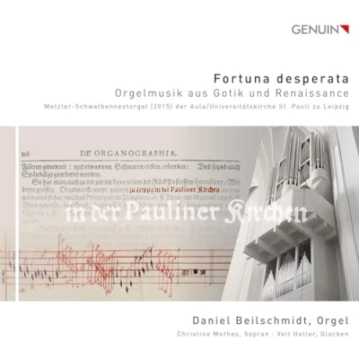 Abbildung von Fortuna Desperata Orgelmusik aus Gotik und Renaissance