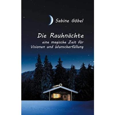 Abbildung von Die Rauhnächte: eine magische Zeit für Visionen und Wunscherfüllung