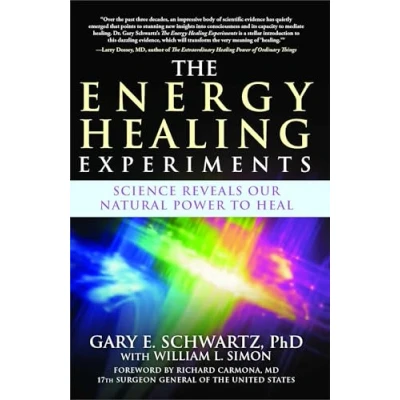 Abbildung von The Energy Healing Experiments: Science Reveals Our Natural Power to Heal