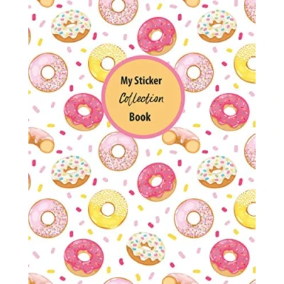 Abbildung von My Sticker Collection Book: Blank Book Album Cute Donuts Theme 8&quot;x10&quot; 100 Pages (Blank for Girls, Band 2)