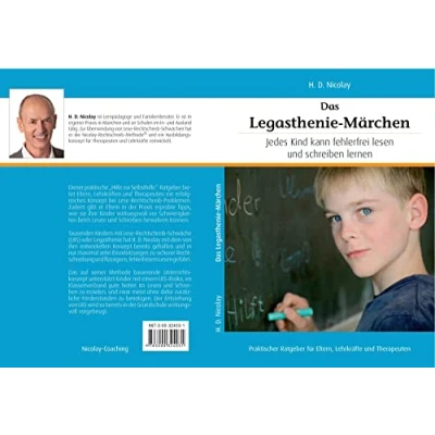 Abbildung von Das Legasthenie Märchen: Jedes Kind kann fehlerfrei lesen und schreiben lernen: hat die Fähigkeit zu lernen