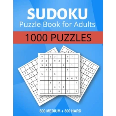 Abbildung von Sudoku Puzzle Book for Adults 1000 Puzzles Medium and Hard: Adults: to Hard with Solutions Puzzles: 500 Mediu