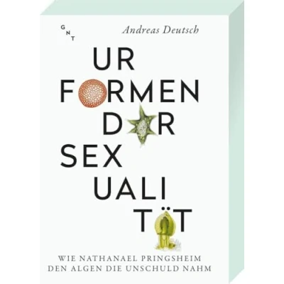 Abbildung von Urformen der Sexualität: Wie Nathanael Pringsheim den Algen die Unschuld nahm