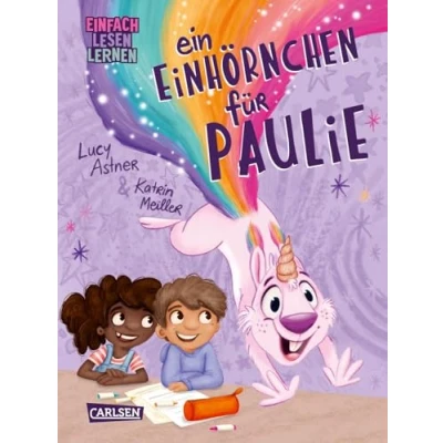 Abbildung von Ein Einhörnchen für Paulie: Einfach Lesen Lernen Witziges Kinderbuch mit statt Einhorn Leseanfänger*innen ab 6 Jahren
