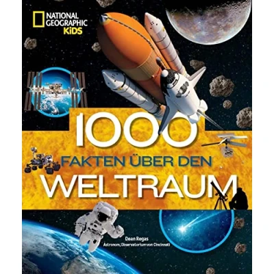 Abbildung von 1000 Fakten über den Weltraum: National Geographic Kids; für Kinder ab 8 Jahren