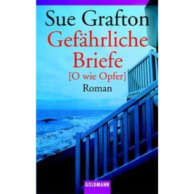 Abbildung von Gefährliche Briefe: [O wie Opfer] Roman (Goldmann Allgemeine Reihe)